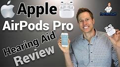 Apple Airpods Pro Detailed Hearing Aid Review
