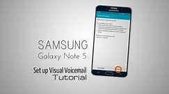 Samsung Galaxy Note 5 Set up Visual Voicemail Tutorial