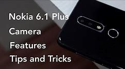 Best Nokia 6.1 Plus Camera Features, Tips and Tricks