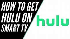 How To Get Hulu on ANY Smart TV