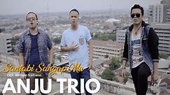 ANJU TRIO - Santabi Ma Sangap Mu (Official Video) - Lagu Batak Terbaru 2018