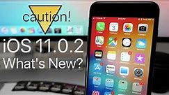 iOS 11.0.2 is Out! - What's New?