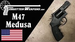 Phillips & Rodgers M47 Medusa: Multicaliber Revolver for a Nonexistent Apocalypse