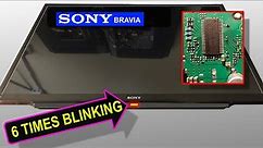 6 Times Blinking Problem Sony Bravia Smart LED TV | Sony Bravia 32" TV Power Light Blinking Solution