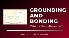 What's the Difference between Grounding and Bonding?