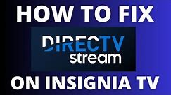 How To Fix DirecTV Stream on a Insignia TV