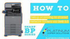 Setup scanning to shared network folders with SMB 3.0 on Sharp BP Series machines - Skelton Business Equipment, a Division of Platinum Copiers