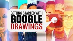 Google Drawings 101