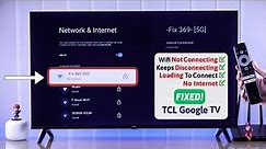 TCL Google TV: Won't Connect To WiFi? - Fixed No Internet!