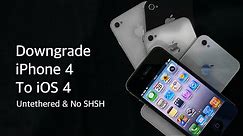How to Downgrade iPhone 4 to iOS 4! (UNTETHERED)