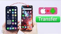 [Official]How to Transfer Data from iPhone to Android for Free 2024