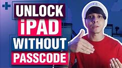 How to Unlock iPad without Password