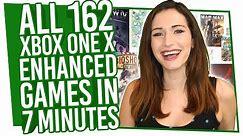 All 162 Xbox One X Enhanced Games Explained In 7 Minutes