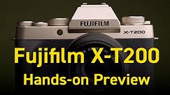 Fujifilm X-T200 Hands-on Preview