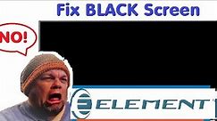 Fix Black Screen on ELEMENT Electronics Smart LED TV (Not turning On Roku LCD FlatScreen Repair)