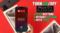 iPhone 15/Pro/Max: How to Turn ON and OFF! [Without Power Button]