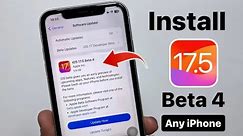 iOS 17.5 Beta 4 New Update- How to install iOS 17.5 Beta 4 on any iPhone
