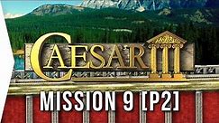 Caesar III ► #11 Lugdunum [Part 2] & Crossing the River! - [HD Campaign Gameplay]