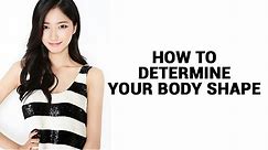 Different Types of Body Shapes | How to Determine Your Body Shape
