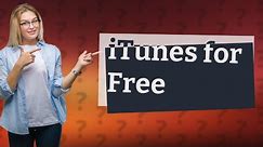 How to get iTunes for free?