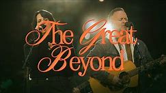 The Great Beyond - Bethel Music, Brian Johnson, feat. Amanda Cook