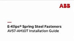 E-Klips® Spring Steel Fasteners: AV57-AM10T Installation Guide