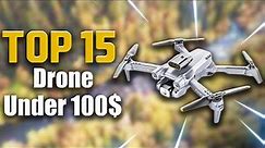 🤩Top 15 Best Drone Under 100$ | Best Budget Drone 2024🔥