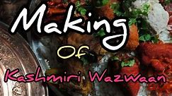 The Making of Kashmiri Wazwaan || Kashmiri Wazwaan || Vlogkashmir ||