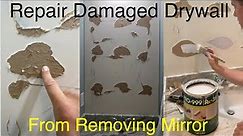Repair Torn or Damaged Drywall From Removing Mirror (Part 1) Roman Pro999/RX-35
