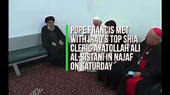 Pope visits Ayatollah Sistani in Iraq