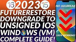 Downgrade iOS 15/16 to unsigned iOS version | FutureRestore Windows 10/11 (VM) | Full Guide