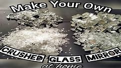 How to Make Crushed Mirror Glass