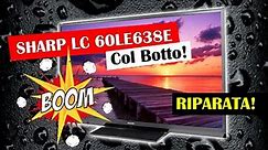 TV Sharp LCD 60" LC 60LE638E col Botto. Riparata!