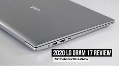 LG gram 17 (2020) Review