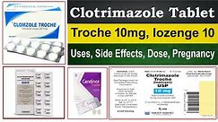 clotrimazole 10 mg troche - clotrimazole lozenges 10 mg - Uses, Side Effects, Dose, Pregnancy, MOA