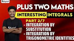 Plus Two Maths | Integration by Substitution | Trigonometric Identities | Eduport Plus Two