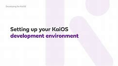 Setting up your KaiOS developer environment
