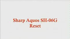 夏普SH-06G硬重置、工厂重置和密码恢复