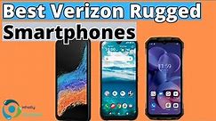 The Best Rugged Smartphones That Work on Verizon! (TOP 3)