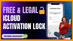 Free and Legal iCloud Activation Lock Unlocking Done in Minutes!