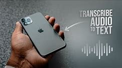 How to Transcribe Audio to Text on iPhone (tutorial)