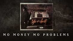 The Notorious B.I.G. - Mo Money Mo Problems (feat. Puff Daddy) (Official Audio)