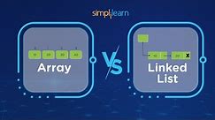 Array vs Linked List | Difference Between Arrays And Linked List | Data Structures | Simplilearn