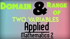 Domain and range of two variables. Applied mathematics 2