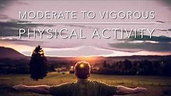 Moderate to Vigorous physical activity.