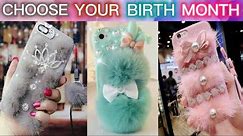 Choose Your Birth Month & See Your Lovely Phone Cases🎂📱 | Stylish Phone Covers😍 | Girly Gifts💗 |