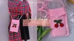 🍒 How to Crochet Cute Phone pouch | Crochet Tutorial 🍒