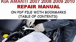 Kia Amanti 2007 2008 2009 2010 Service Repair Manual