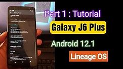 How To Flash Android 12.1 on Galaxy J6 Plus using Lineage OS