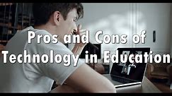 Pros and Cons of Technology in Education